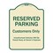 Signmission Designer Series-Reserved Parking Customers Unauthorized Vehicles Will Be, 24" x 18", TG-1824-9757 A-DES-TG-1824-9757 - alternate 1